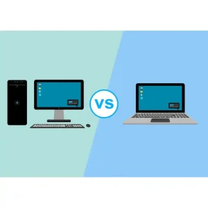 مقایسه لپ تاپ و کامپیوتر | کدام ارزش خرید بیشتری دارد؟